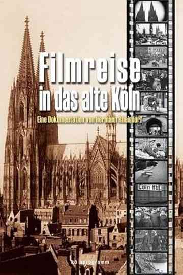 Filmreise in das alte Köln Poster