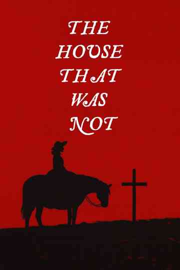 The House That Was Not Poster