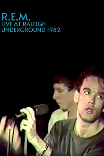 R.E.M.: Live at the Raleigh Underground