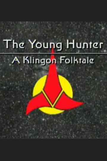 The Young Hunter: A Klingon Folktale Poster