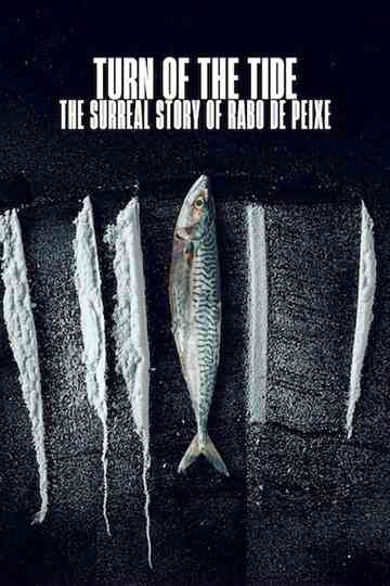 Turn of the Tide: The Surreal Story of Rabo de Peixe Poster