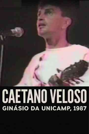 Caetano Veloso - Ao Vivo no Ginásio da Unicamp, 1987 Poster