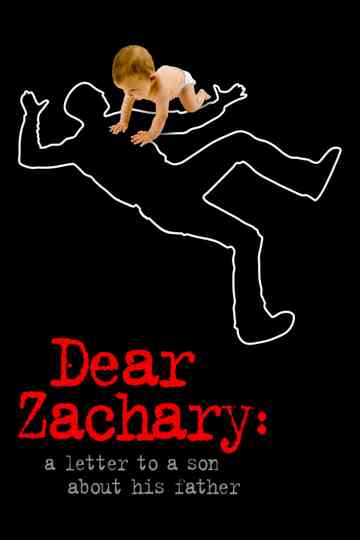 Dear Zachary: A Letter to a Son About His Father Poster