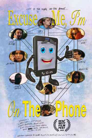 Excuse Me, I'm On The Phone Poster