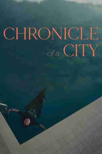 Chronicle of a City Poster