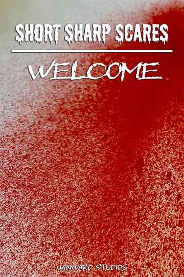 Short Sharp Scares: Welcome Poster