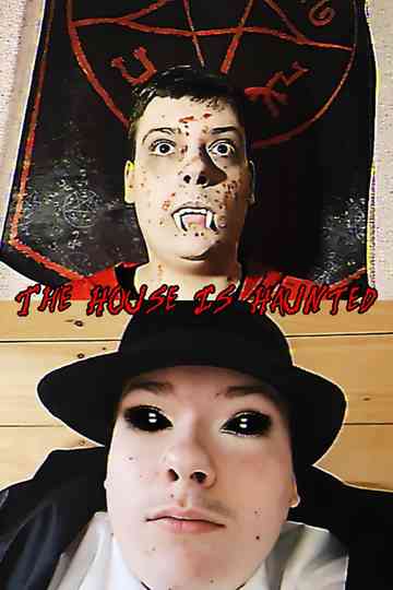 The House Is Haunted Poster