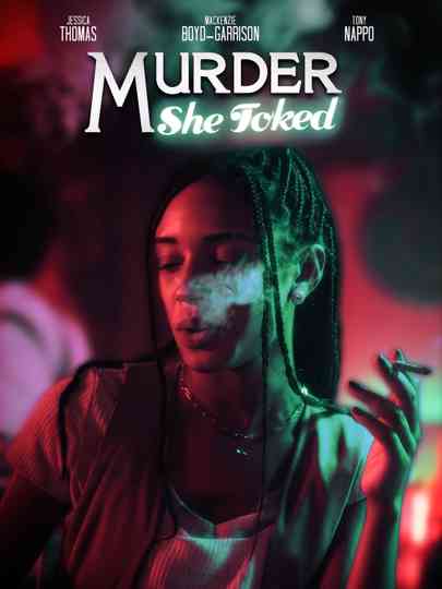 Murder, She Toked Poster