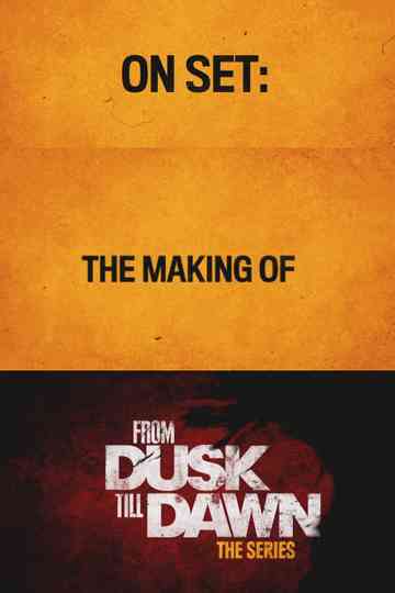 From Dusk Till Dawn: Making the First Season Poster