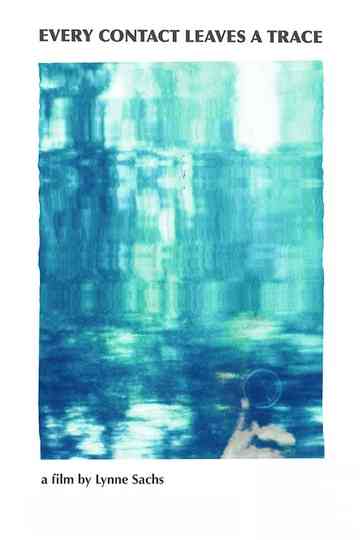 Every Contact Leaves a Trace Poster