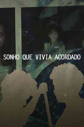 SONHO QUE VIVIA ACORDADO Poster