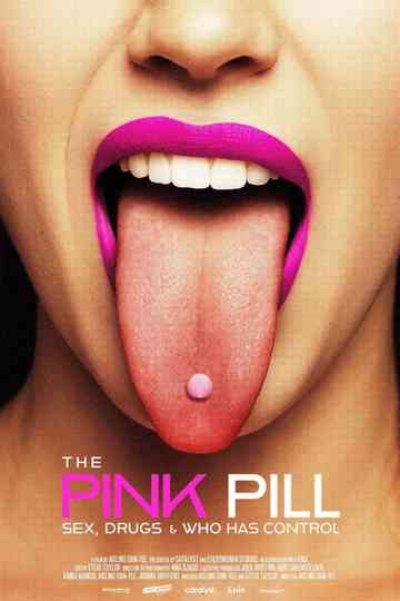 The Pink Pill: Sex, Drugs and Who Has Control Poster