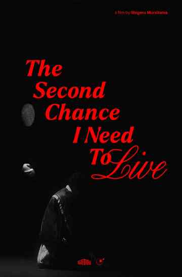 The Second Chance I Need to Live Poster