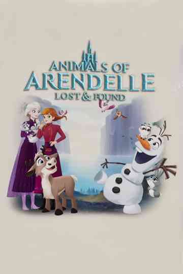 Animals of Arendelle: Lost and Found | Frozen Stories Poster