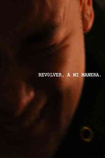 Revolver, a mi manera. Poster
