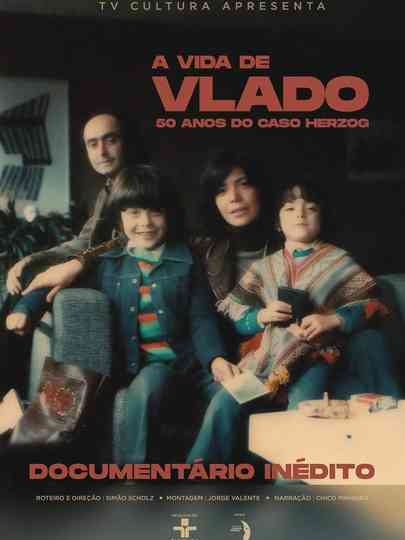 A Vida de Vlado - 50 Anos Do Caso Herzog Poster