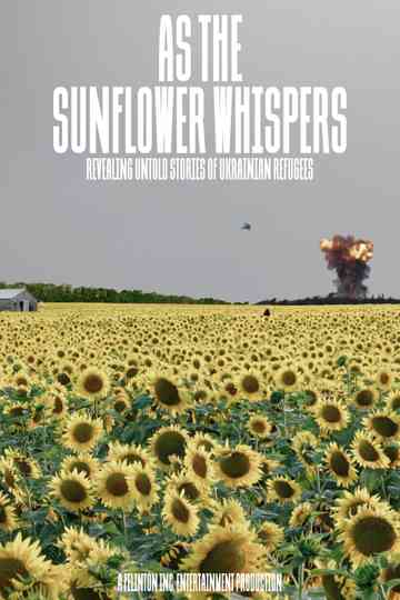 As the Sunflower Whispers Poster