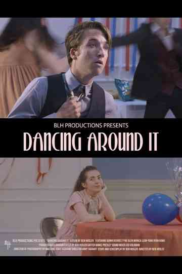 Dancing Around It Poster