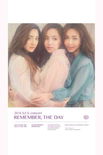 2016 S.E.S Concert - Remember the Day Poster