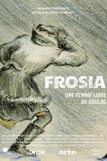 Frosia, une femme libre au Goulag Poster
