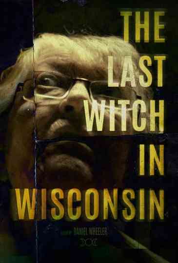 The Last Witch In Wisconsin Poster