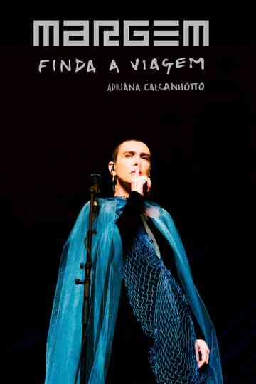 Adriana Calcanhotto: Margem, Finda A Viagem Poster