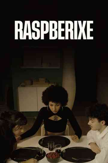 RASPBERIXE Poster
