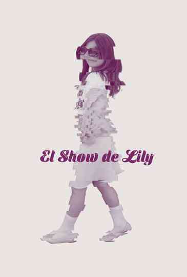 El Show de Lily Poster