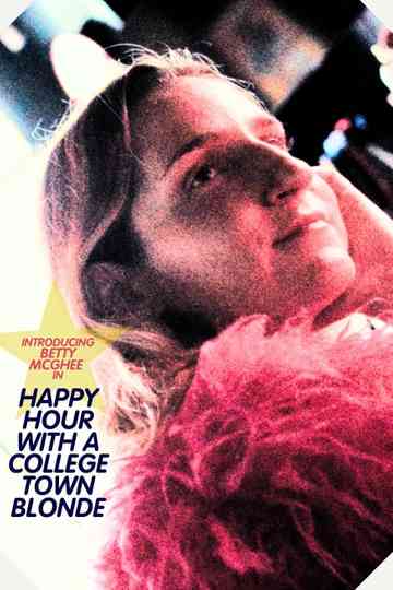 Happy Hour with a College Town Blonde Poster