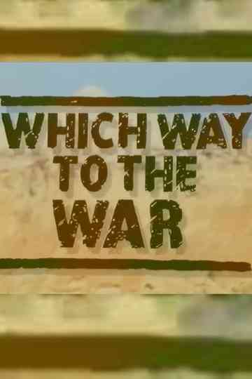 Which Way to the War Poster