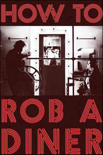 How To Rob a Diner Poster