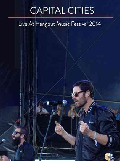 Capital Cities: Live at The Hangout Festival Poster