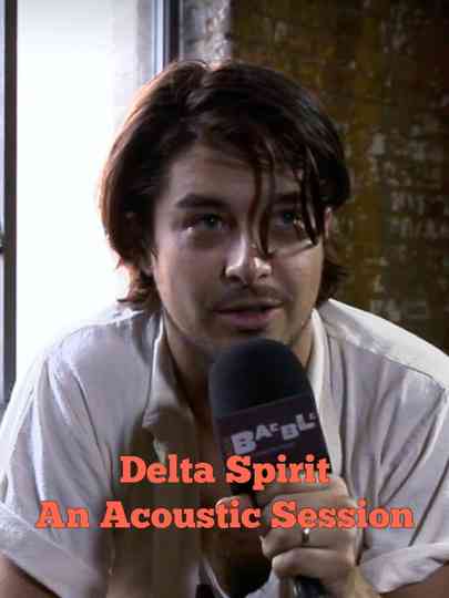 Delta Spirit: Acoustic Session Poster