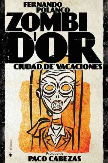 ZOMBI D'OR, Ciudad de Vacaciones Poster