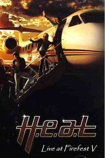 H.E.A.T. Live at Firefest V Poster