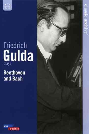 Friedrich Gulda plays Beethoven & Bach Poster