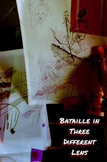 Bataille in Three Different Lens Poster