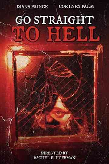 Go Straight to Hell Poster