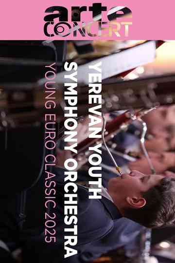 Yerevan Youth Symphony Orchestra @ Young Euro Classic 2025 Poster
