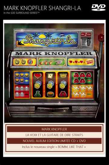 Mark Knopfler - Shangri-La - DVD-Audio Poster
