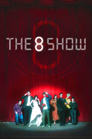 The 8 Show Poster