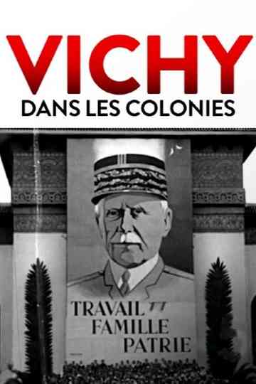 Vichy dans les colonies Poster