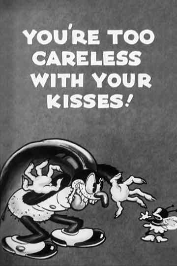 Youre Too Careless with Your Kisses Poster