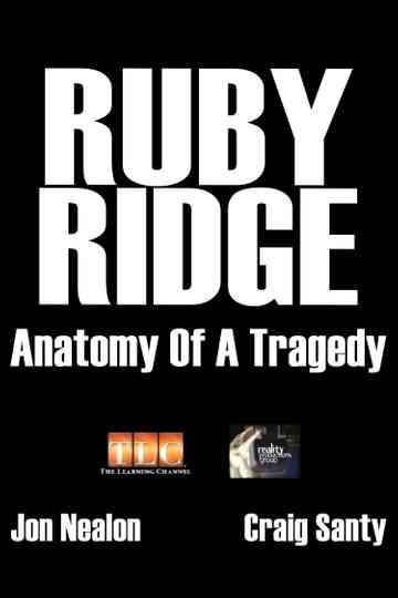 Ruby Ridge: Anatomy of a Tragedy Poster