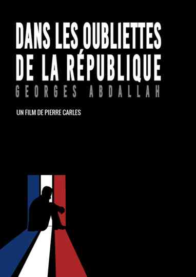 Dans les oubliettes de la République : Georges Abdallah Poster