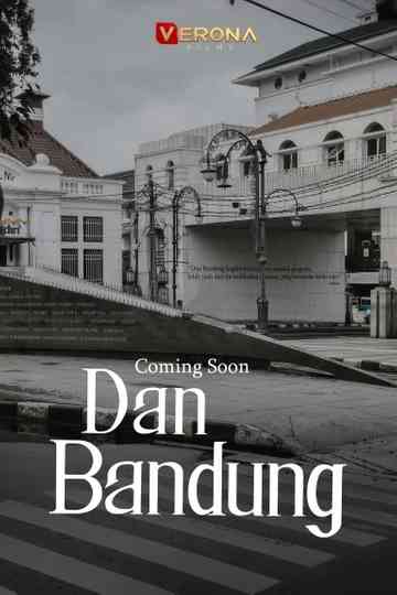 Dan Bandung Poster