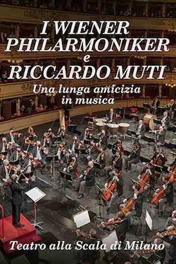 I Wiener Philharmoniker e Riccardo Muti: una lunga amicizia in musica Poster