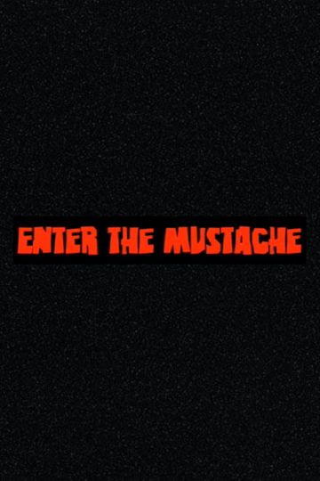 Enter the Mustache