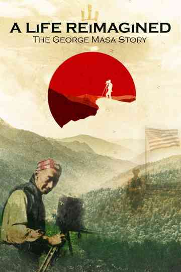 A Life Reimagined: The George Masa Story Poster