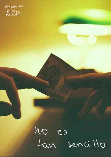 No Es Tan Sencillo Poster